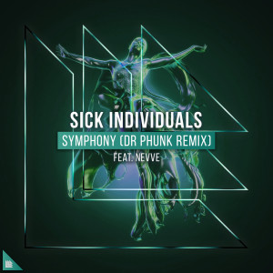 Listen to Symphony (Dr Phunk Remix) song with lyrics from Sick Individuals