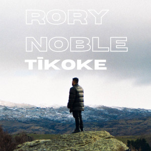 ดาวน์โหลดและฟังเพลง Tīkoke พร้อมเนื้อเพลงจาก Rory Noble