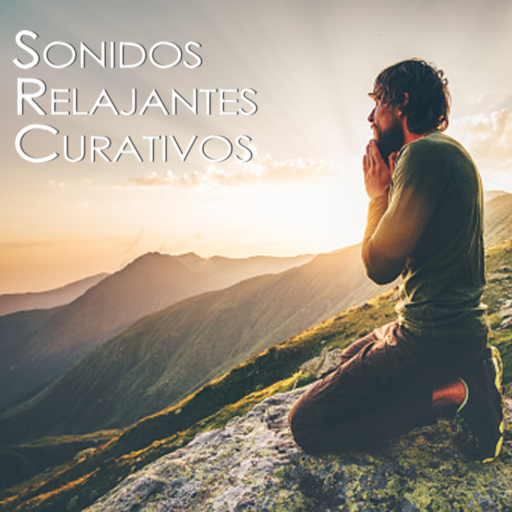 Sonidos Relajantes Curativos