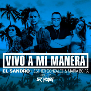 Listen to Vivo a Mi Manera song with lyrics from El Sandro