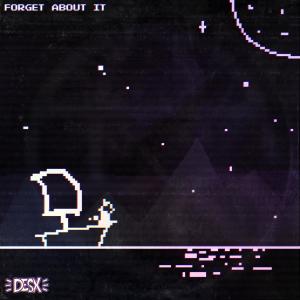 Desx的專輯forget about it