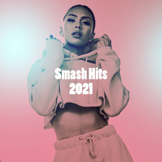 Various Artists的專輯Smash Hits 2021