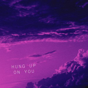 收聽Tate McRae的Hung up on You歌詞歌曲