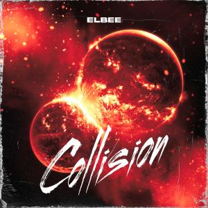 收聽Elbee的Collision歌詞歌曲