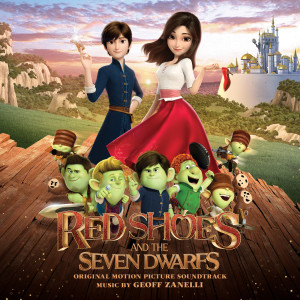 อัลบัม Red Shoes and the Seven Dwarfs (Original Motion Picture Soundtrack) ศิลปิน Geoff Zanelli