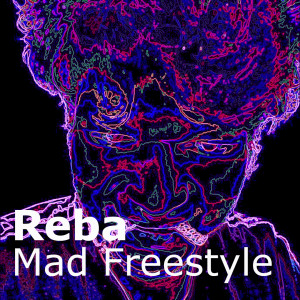 อัลบัม Mad Freestyle (Explicit) ศิลปิน Reba