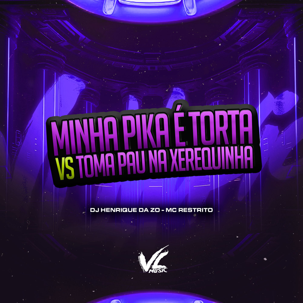 Minha Pika É Torta Vs Toma Pau na Xerequinha (Explicit)