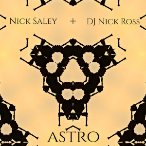 Listen to Astro song with lyrics from Nick Saley
