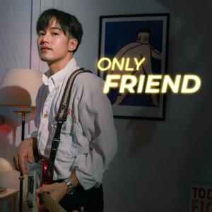 Dengarkan Only Friend lagu dari Eii dengan lirik