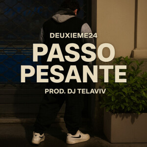 Album Passo Pesante (Explicit) from Deuxieme24