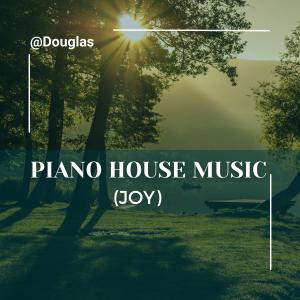 Douglas的專輯PIANO HOUSE MUSIC-JOY