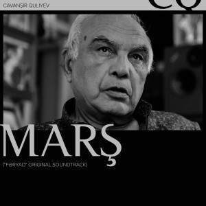 Album Marş (From "Fəryad") from Cavanşir Quliyev