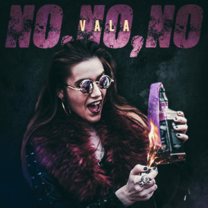 ดาวน์โหลดและฟังเพลง No,No,No (Explicit) พร้อมเนื้อเพลงจาก Vala