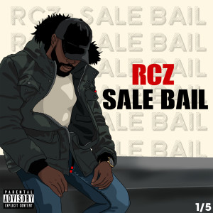 Listen to Sale Bail (Explicit) song with lyrics from Rcz