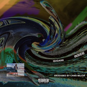 ดาวน์โหลดและฟังเพลง Inside (Explicit) พร้อมเนื้อเพลงจาก IshDARR