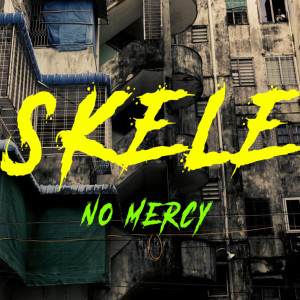 Listen to No Mercy song with lyrics from Skele