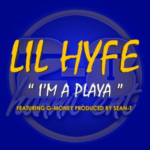 Lil Hyfe的專輯I'm a Playa - Single