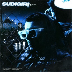Listen to SUDIGIRI #1 (Explicit) song with lyrics from Keyouth