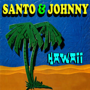 ดาวน์โหลดและฟังเพลง Song of the Islands พร้อมเนื้อเพลงจาก Santo & Johnny
