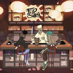 Flip the Switch (Explicit) dari the Kii