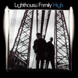 收聽Lighthouse Family的High (Francois K's Vocal Edit)歌詞歌曲