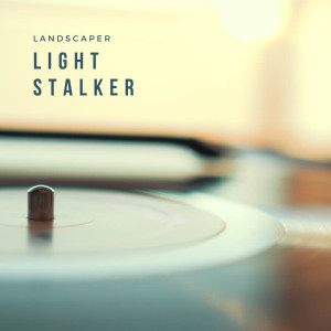 Listen to Light Stalker song with lyrics from Landscaper