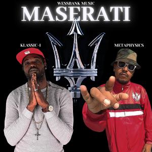 ดาวน์โหลดและฟังเพลง Maserati (feat. Metaphysics) พร้อมเนื้อเพลงจาก Klassic-I