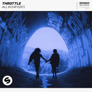 收聽Throttle的All In (VIP Mix)歌詞歌曲