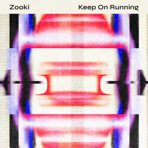 收聽Zooki的Keep On Running歌詞歌曲