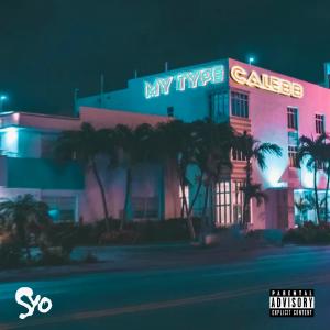 ดาวน์โหลดและฟังเพลง My Type (Explicit) พร้อมเนื้อเพลงจาก Calebb