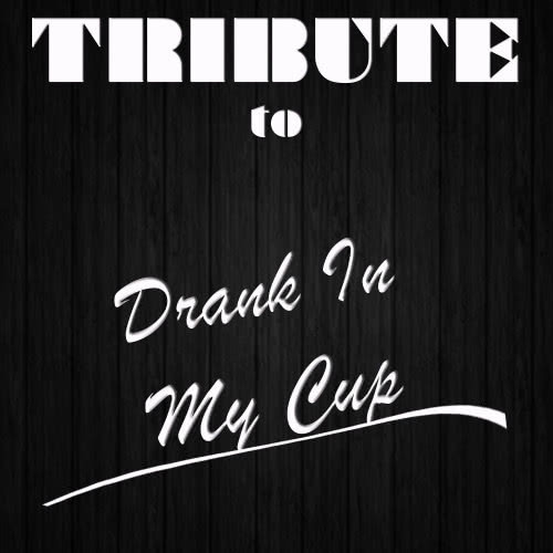 Drank In My Cup (Tribute To Kirko Bangz)