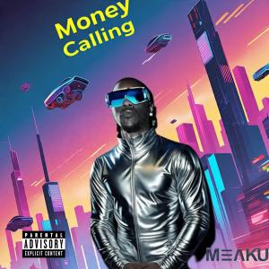 Meaku的專輯Money Calling