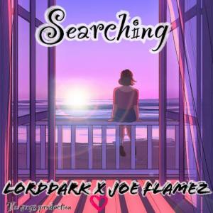 收聽LordDark的Searching (feat. Joe Flamez)歌詞歌曲