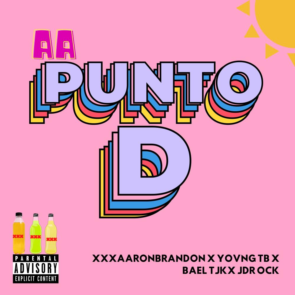Punto D (feat. Yovng Tb, Bael Tjk & JDR Ock) (Explicit)