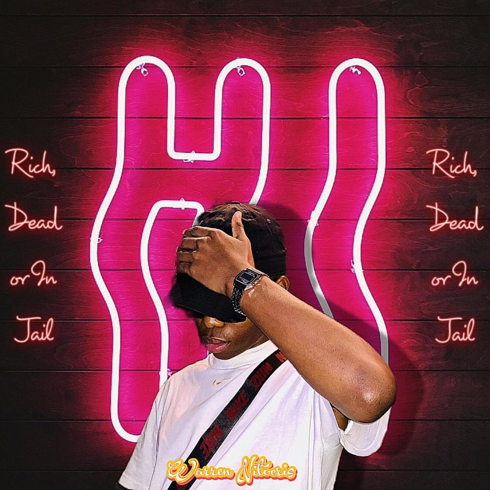 RICH, DEAD OR IN JAIL (Explicit)