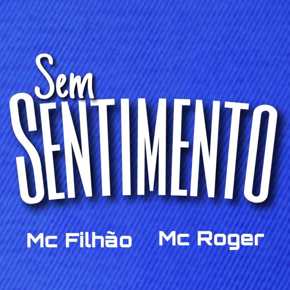 Sem Sentimento (Explicit)