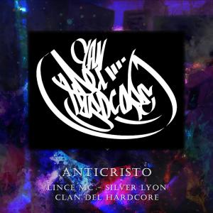 London Hz的專輯AntiCristo (feat. Clan del Hardcore)