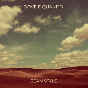 Album Dove e Quando (Explicit) from Sean Style