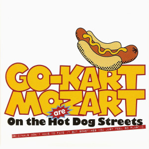 อัลบัม On the Hot Dog Streets ศิลปิน Go-Kart Mozart