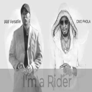 ดาวน์โหลดและฟังเพลง I'm a Rider พร้อมเนื้อเพลงจาก Omo Phola