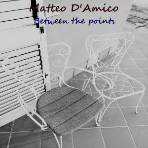 Listen to Between the Points song with lyrics from Matteo D'Amico