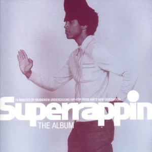 Various的专辑Superrappin - The Album (Explicit)