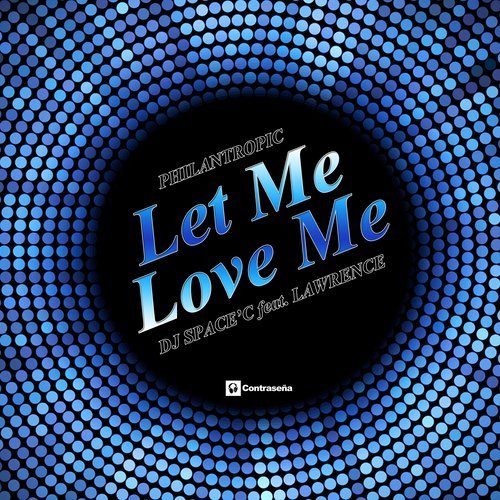 Let Me Love You (Philantropic Dance Remix)