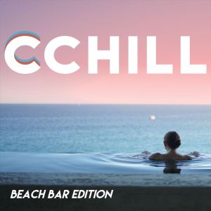 Various Artists的專輯CCHILL (Beach Bar Edition)