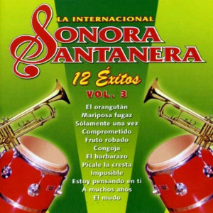 La Sonora Santanera的專輯12 Exitos la Internacional Sonora Santanera  Vol. 3