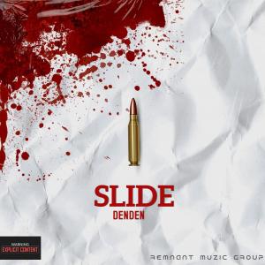 收聽DenDen的Slide (Explicit)歌詞歌曲