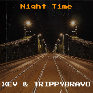 Listen to Night Time (Explicit) song with lyrics from Xev