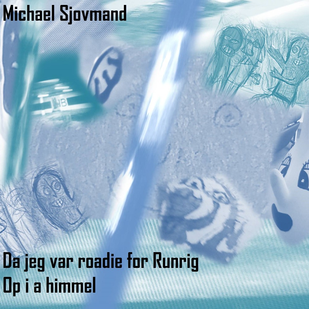 Da jeg var roadie for Runrig (Explicit)