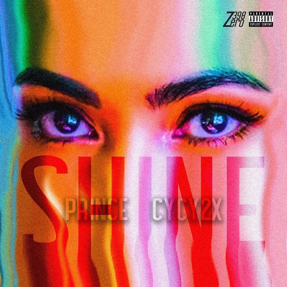Shine (feat. CYCY2X) (Explicit)
