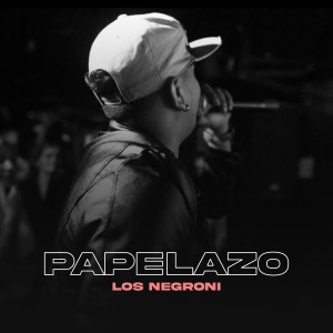 Los Negroni的專輯Papelazo